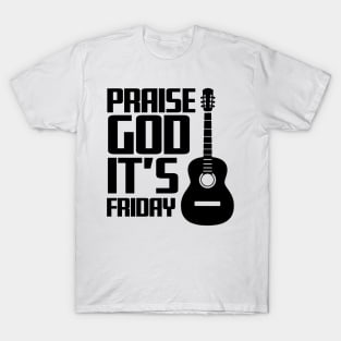 PGIF PRAISE GOD IT's FRIDAY T-Shirt